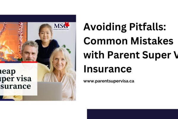 parent super visa insurance