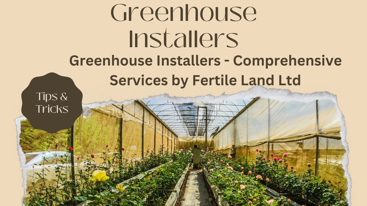 Greenhouse Installers