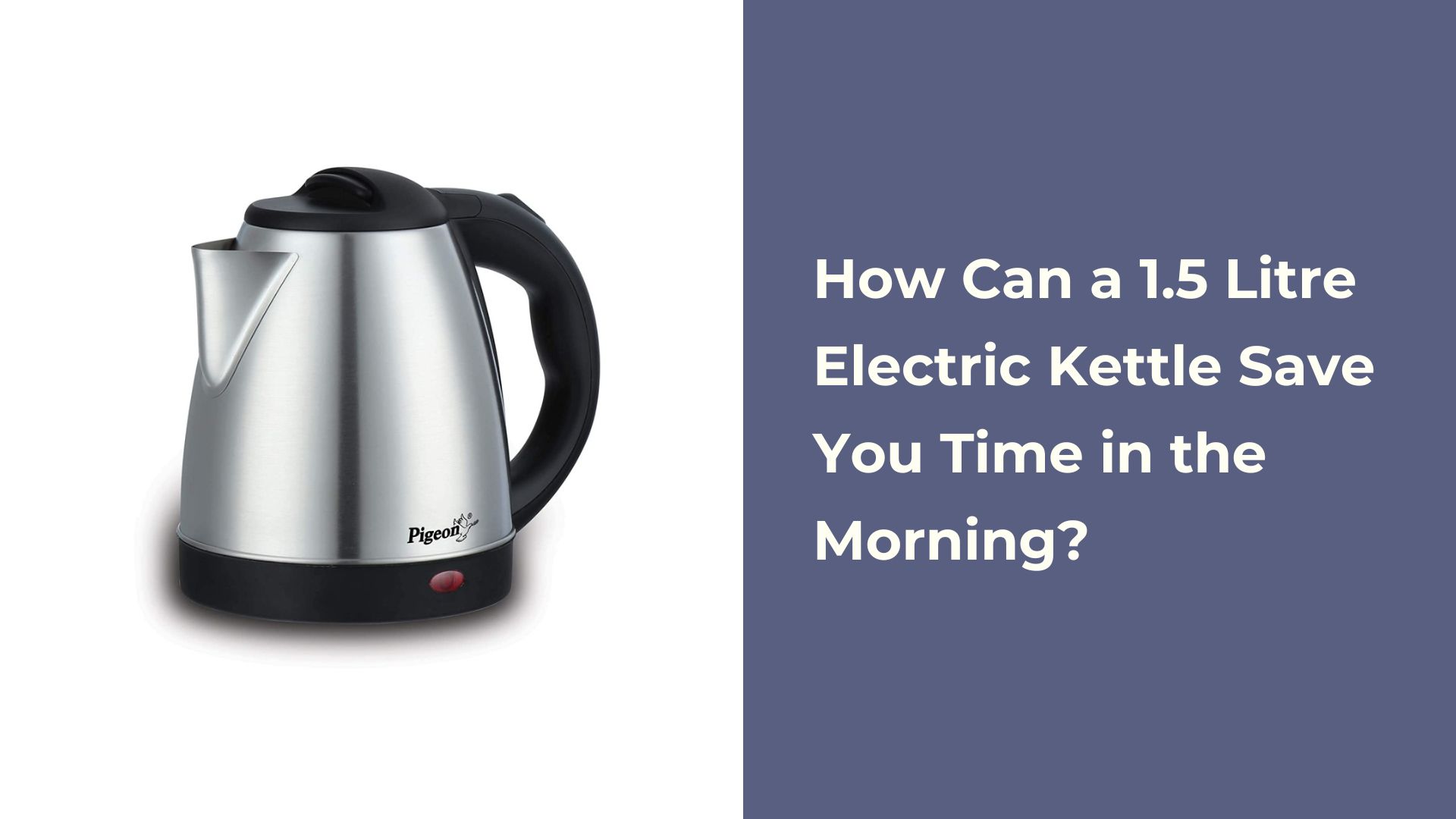 Electric Kettle 1.5 Litre