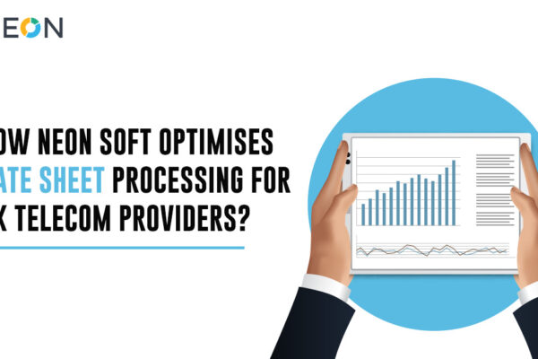 How NEON SOFT Optimises Rate Sheet Processing for UK Telecom Providers