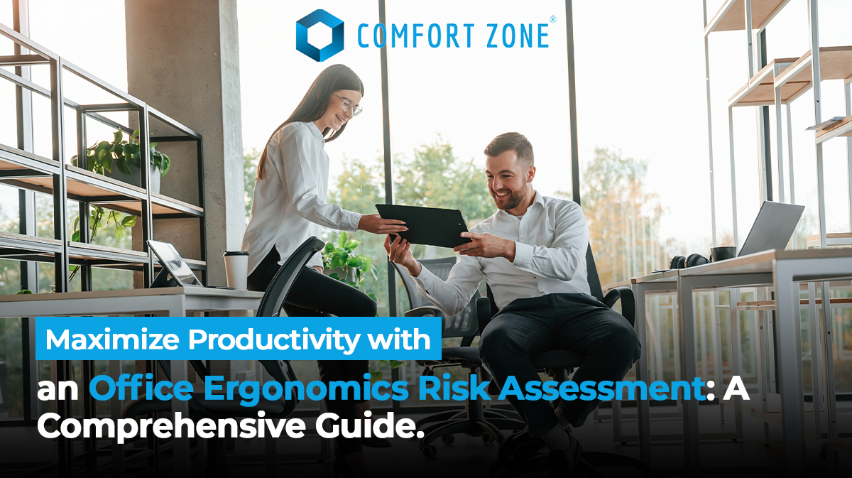 Maximize Productivity with an Office Ergonomics Risk Assessment A Comprehensive Guide