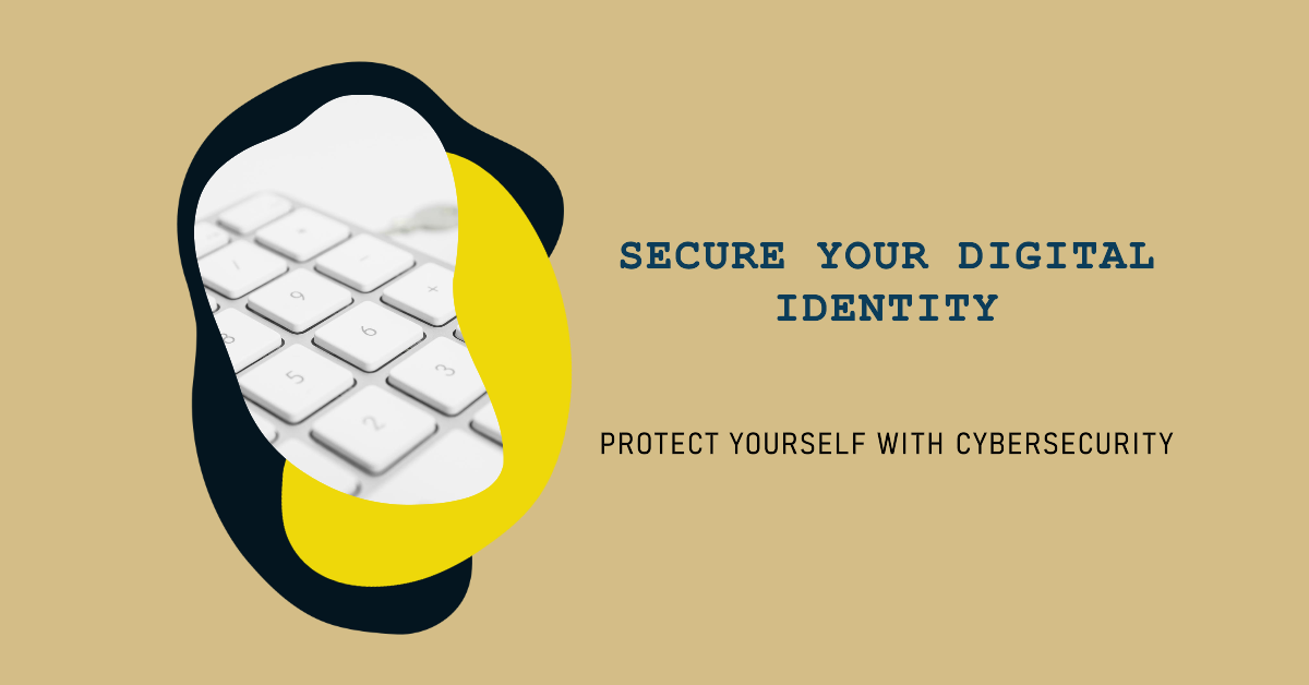 Secure Your Digital Identity