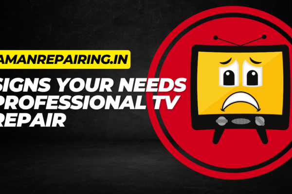 Signs Your Needs Professional TV Repair