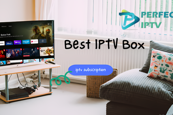 Best IPTV box