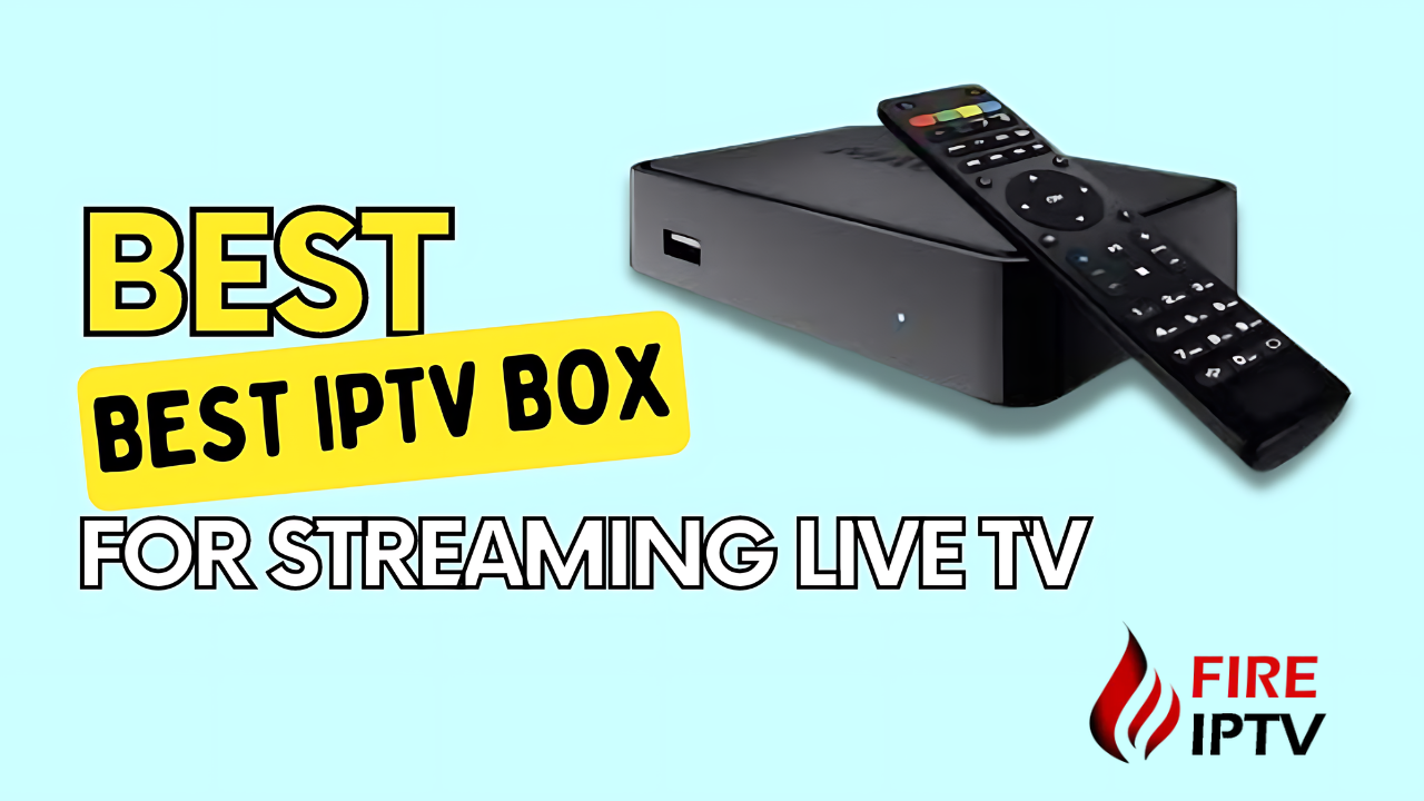 Best Iptv box