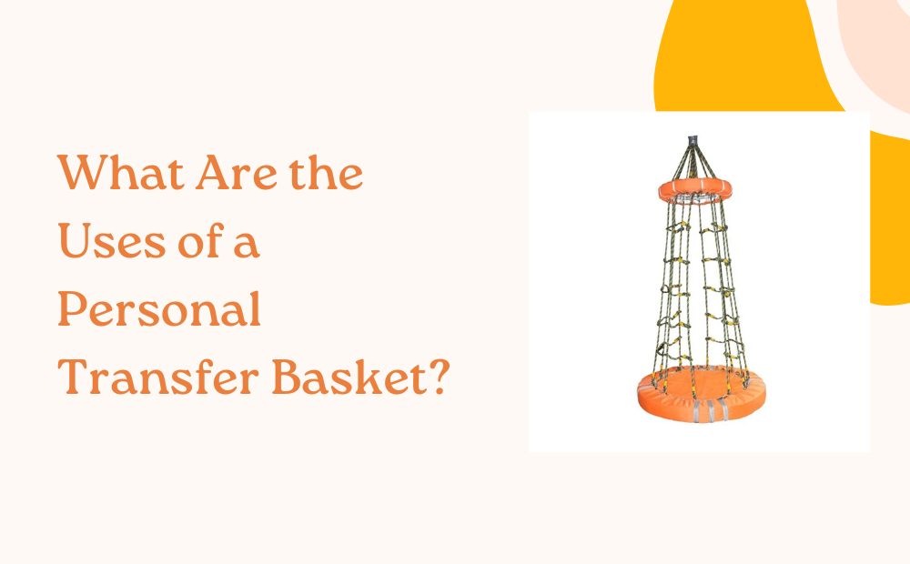 What Are the Uses of a Personal Transfer Basket