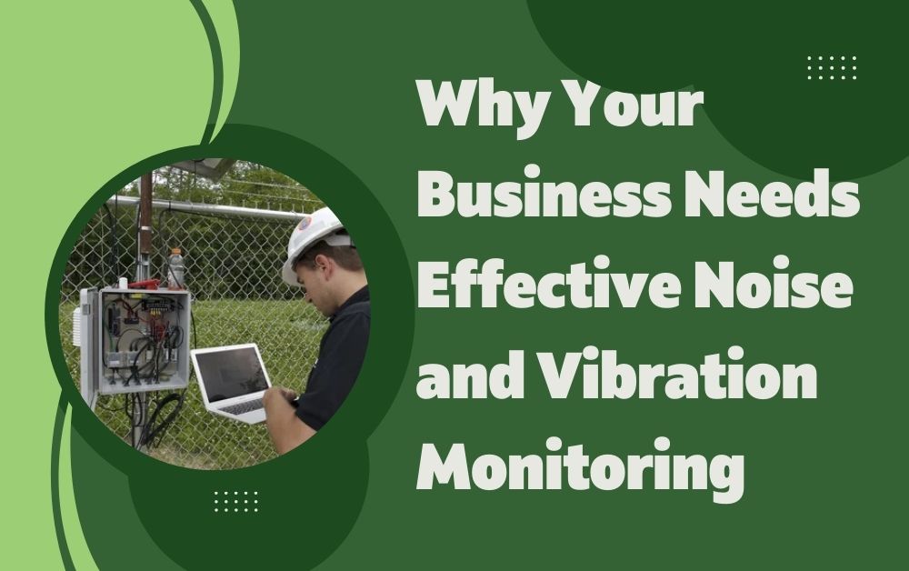 Noise and Vibration Monitoring