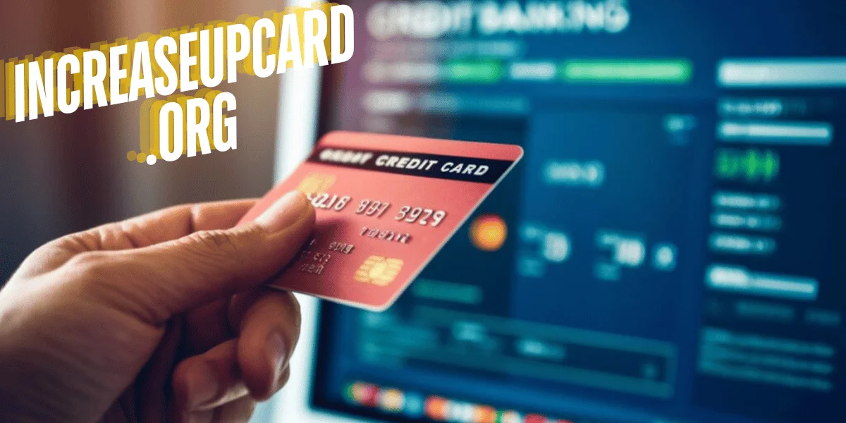 IncreaseUpCard.org